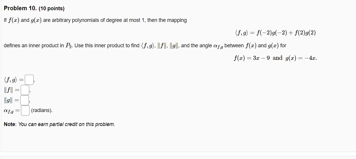 Problem 10. (10 points) If f(a) and g(a) are