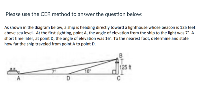 Please use the CER method to answer the question