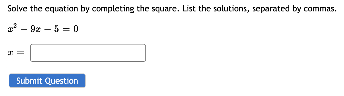 Solve the equation by completing the square. List