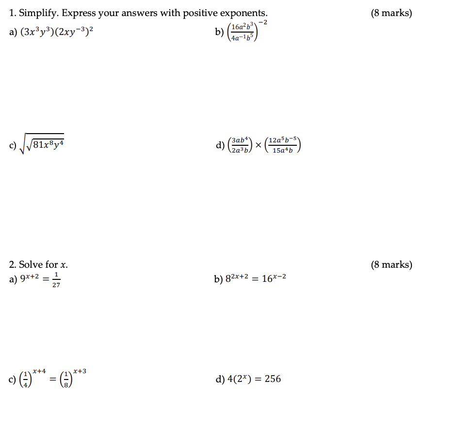1. Simplify. Express your answers with positive