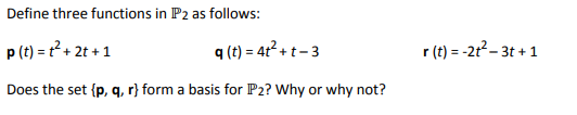 Define three functions in P2 as follows: p (t) =