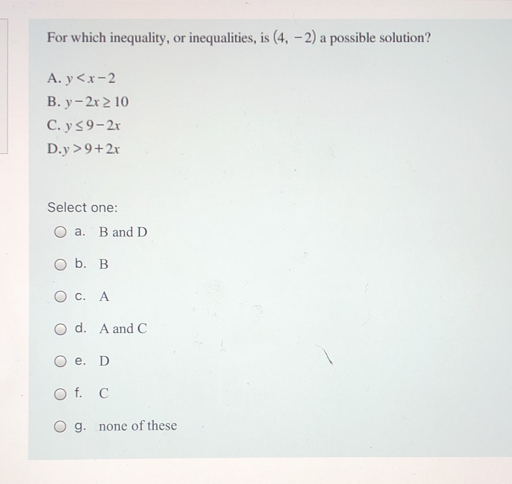 I need help with this question For which