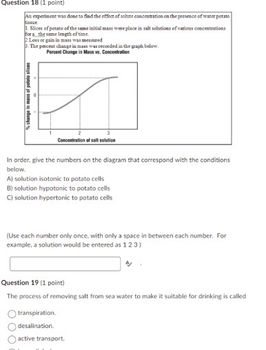 Question 18 (1 point) An experiment was done to