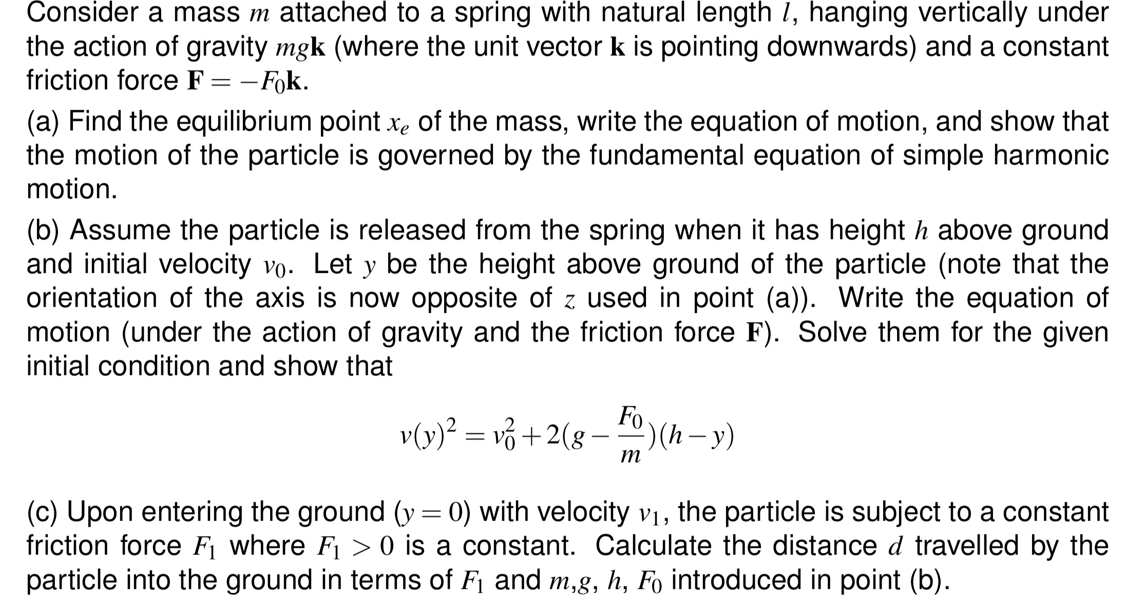 Consider a mass m attached to a spring with