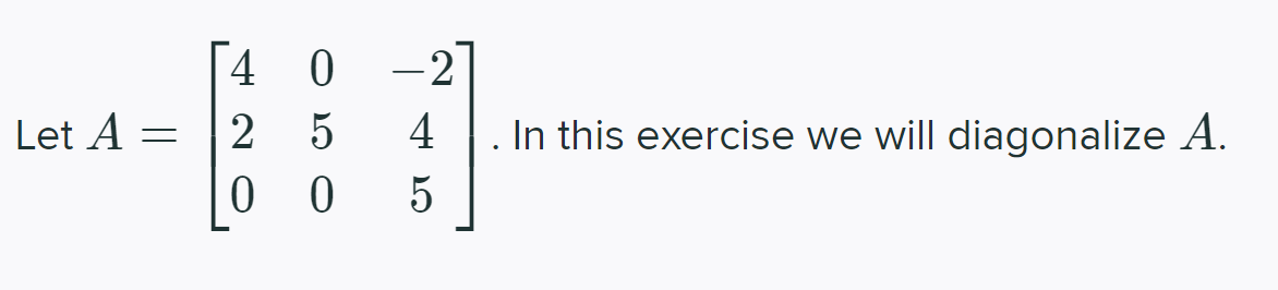 4 -2 Let A = 2 4 . In this exercise we will