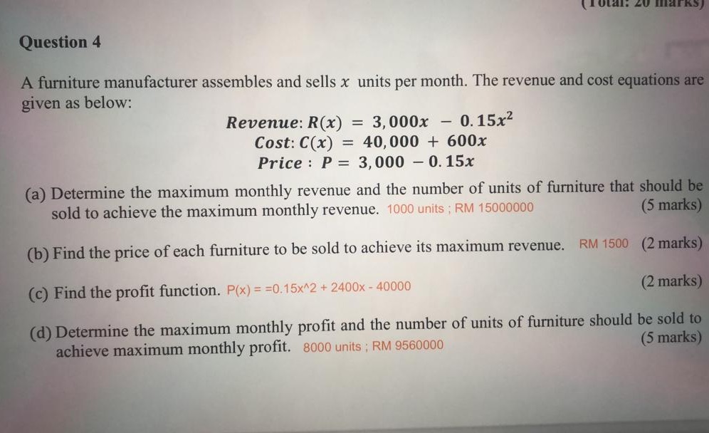 Question 4 A furniture manufacturer assembles and
