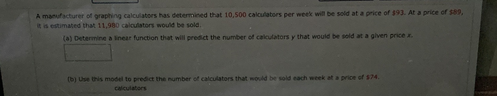 A manufacturer of graphing calculators has