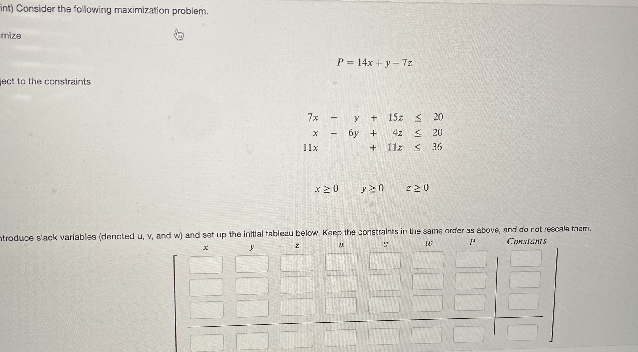 int) Consider the following maximization problem.