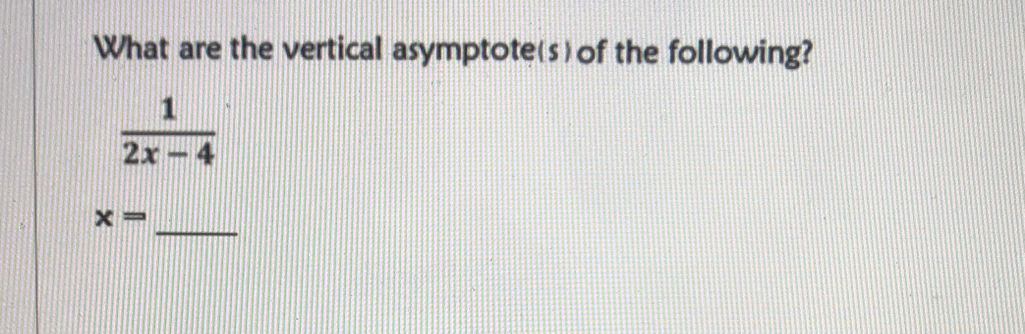 What are the vertical asymptote(s ) of the