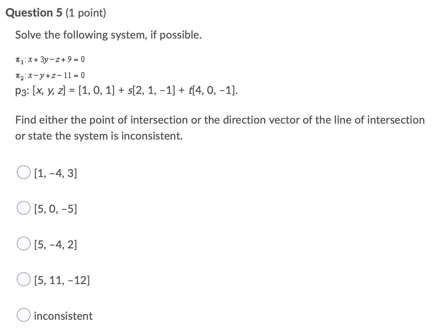 Question 4 (1 point) By analysing the normals,