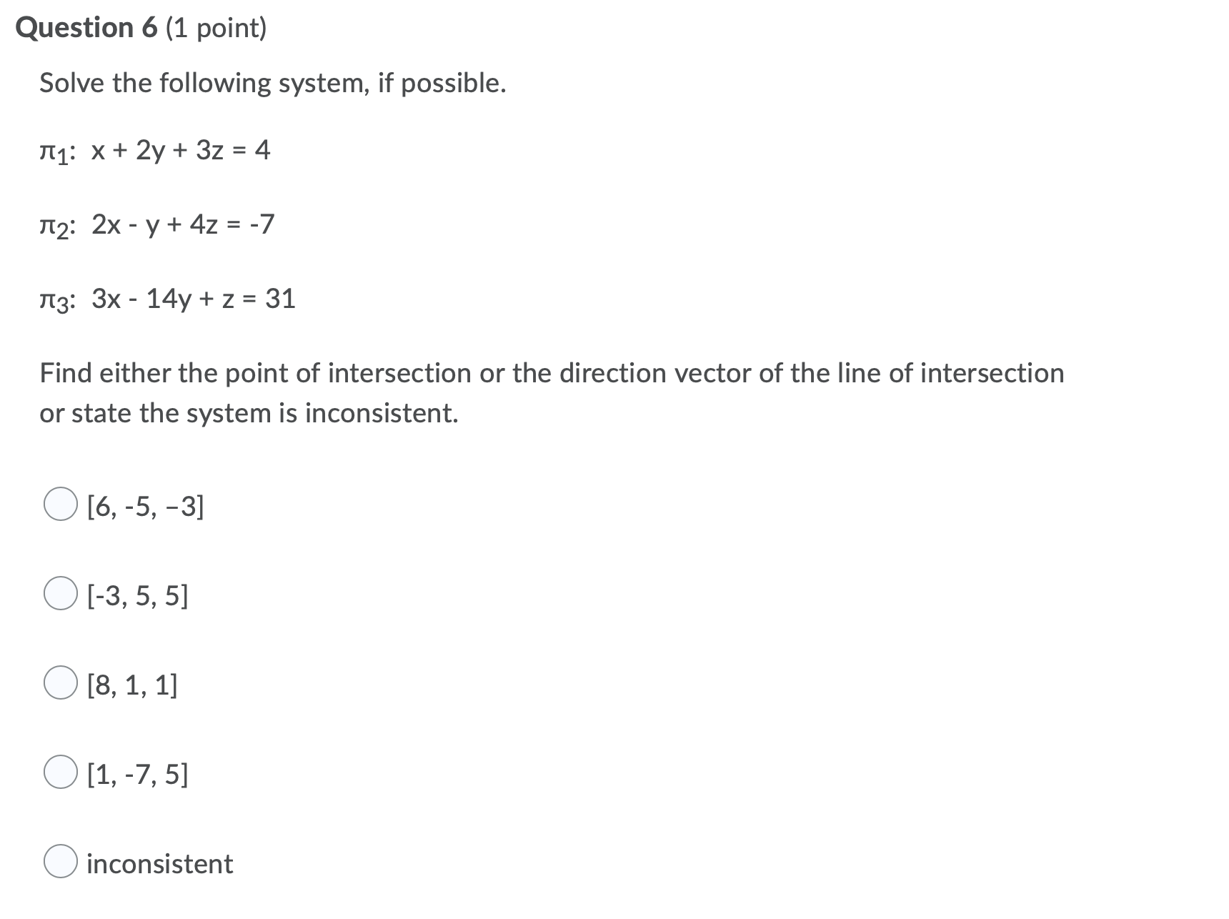 Question 4 (1 point) By analysing the normals,