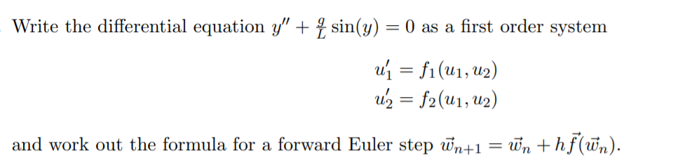 Write the differential equation y" + 4 sin(y) = 0