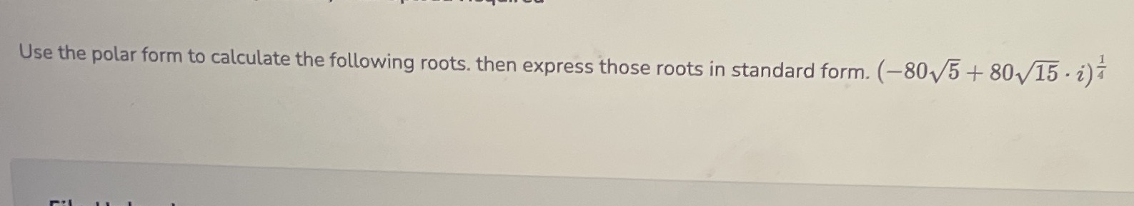 Use the polar form to calculate the following