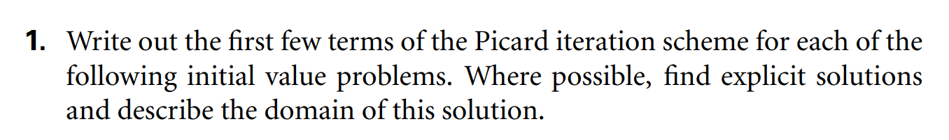 (e) x = 1/(2x); x(1) =1. Write out the first few