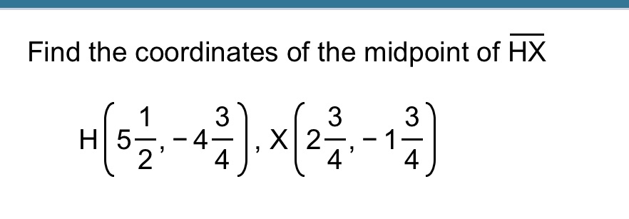 Find the coordinates of the midpoint of HX 3 H 5
