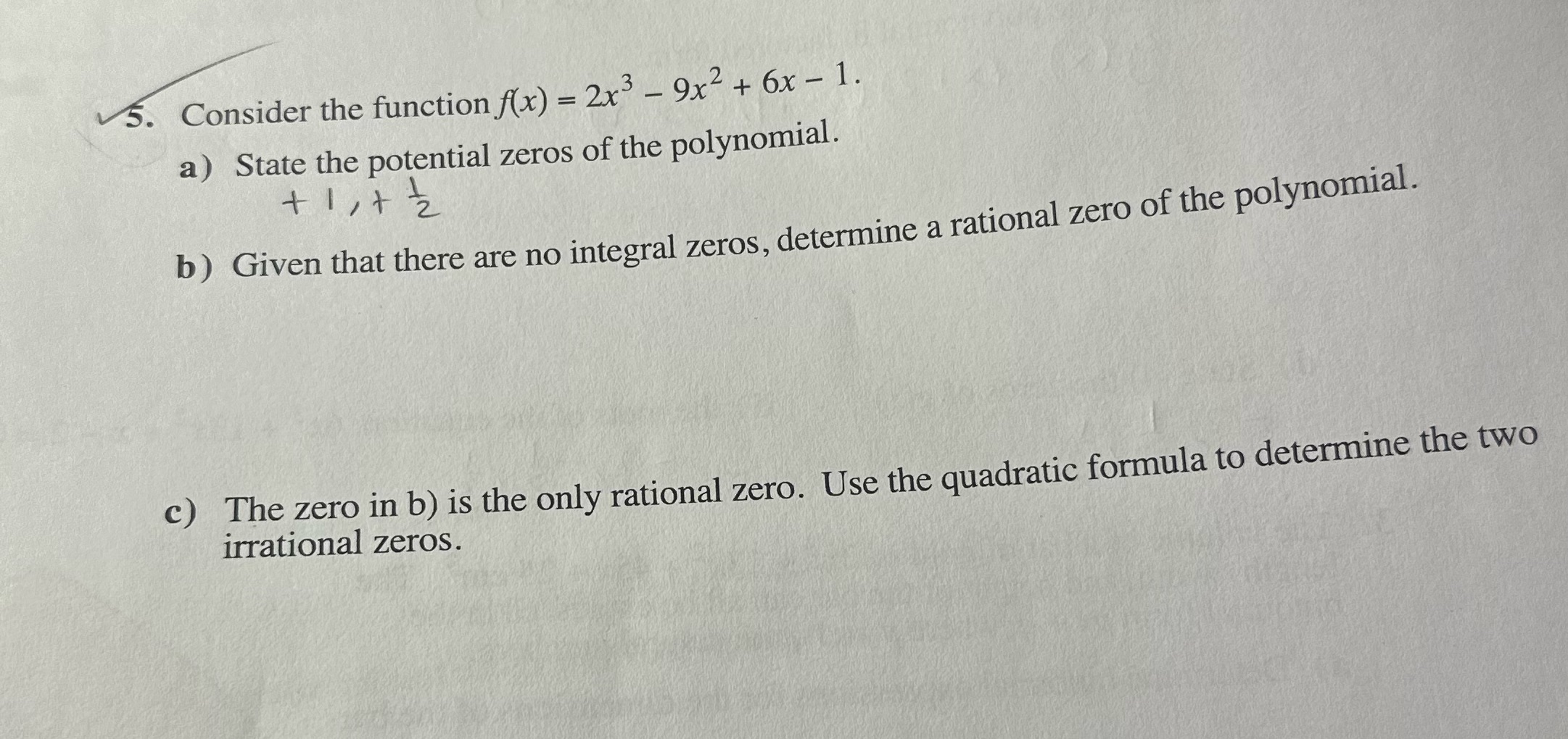 5. Consider the function f(x) = 2x3 - 9x2 + 6x -