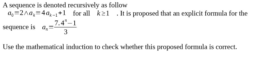 A sequence is denoted recursively as follow an