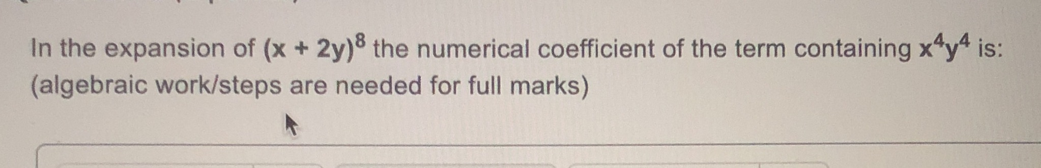 In the expansion of (x + 2y) the numerical