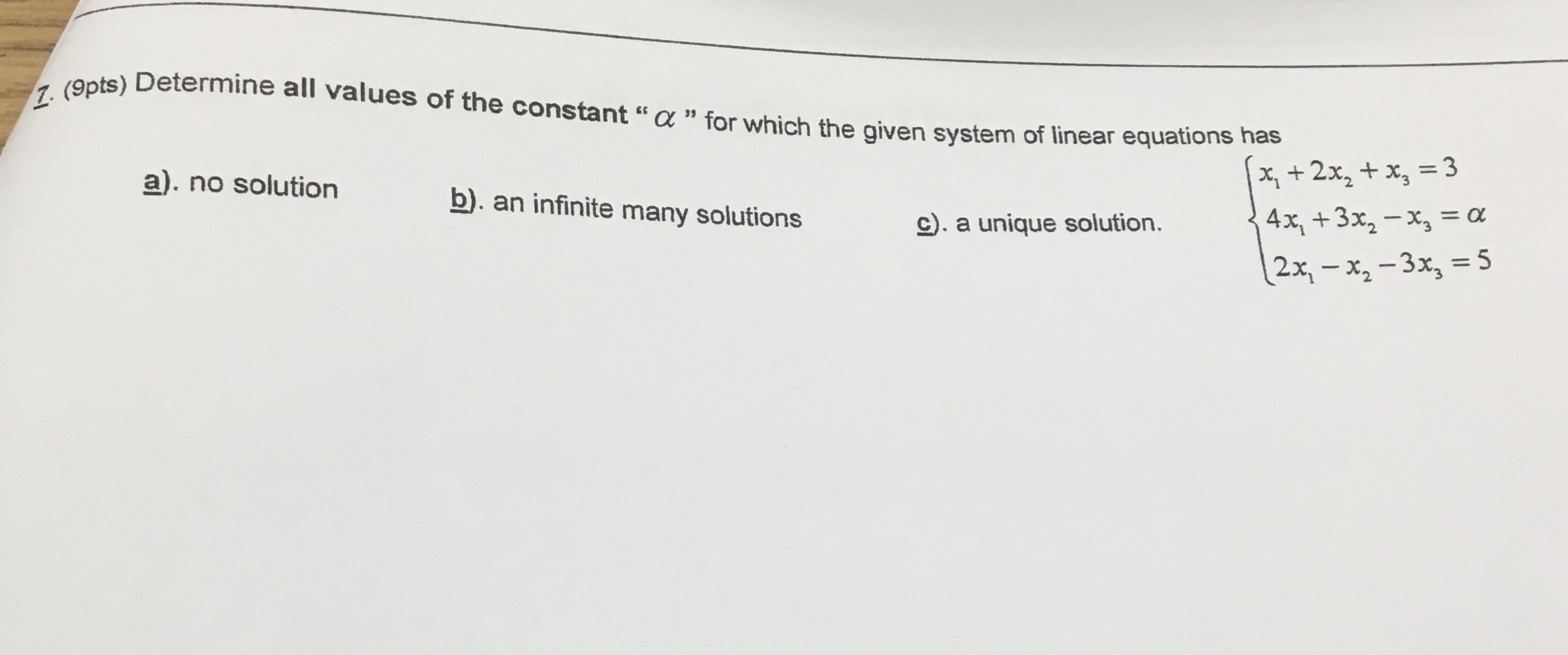 7 (9pts) Determine all values of the constant " a