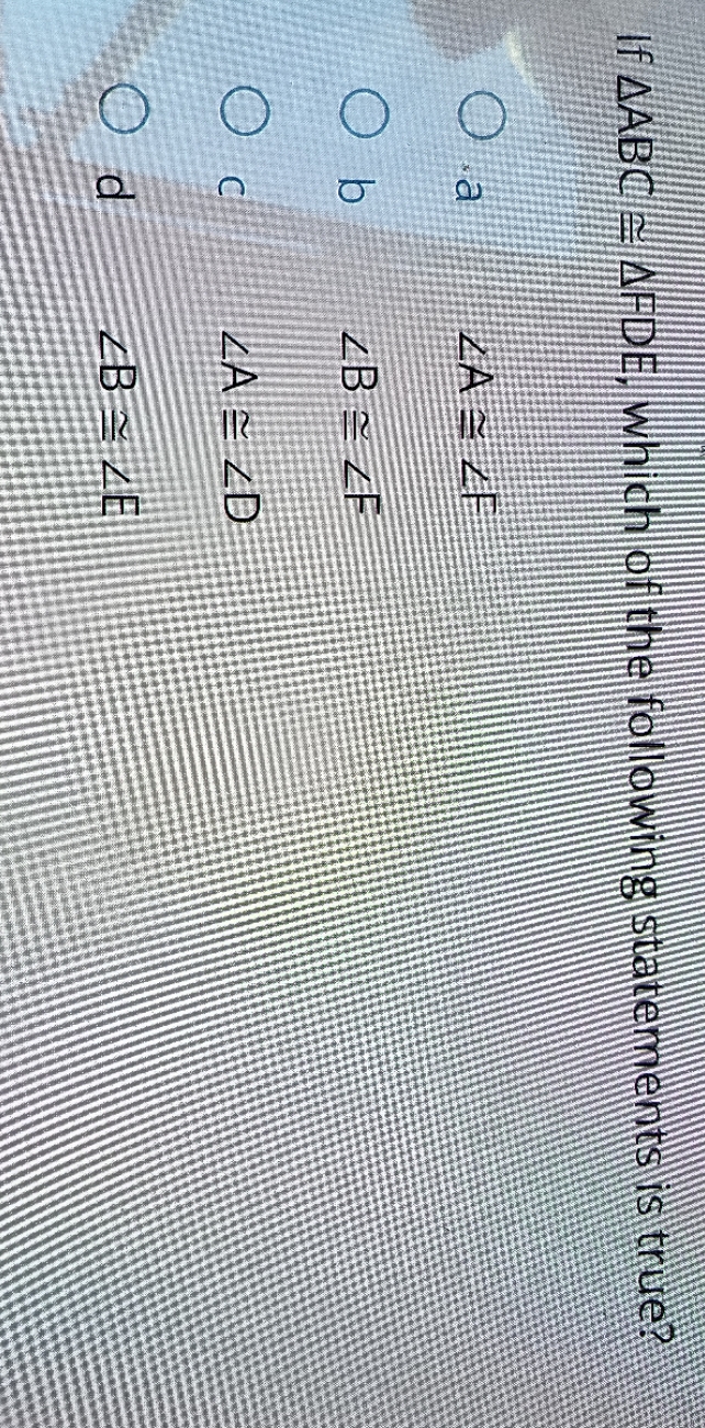 If AABC - AFDE, Which of the following statements
