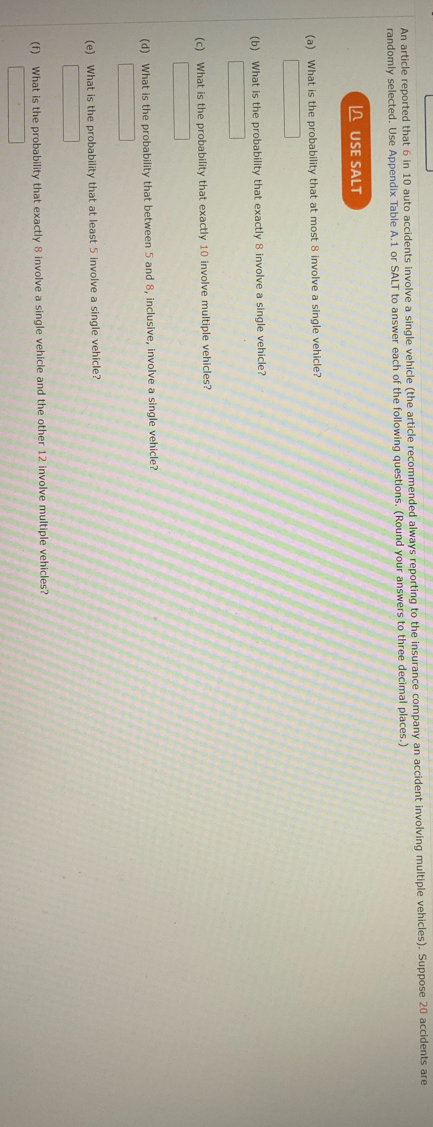 An article reported that 6 in 10 auto accidents