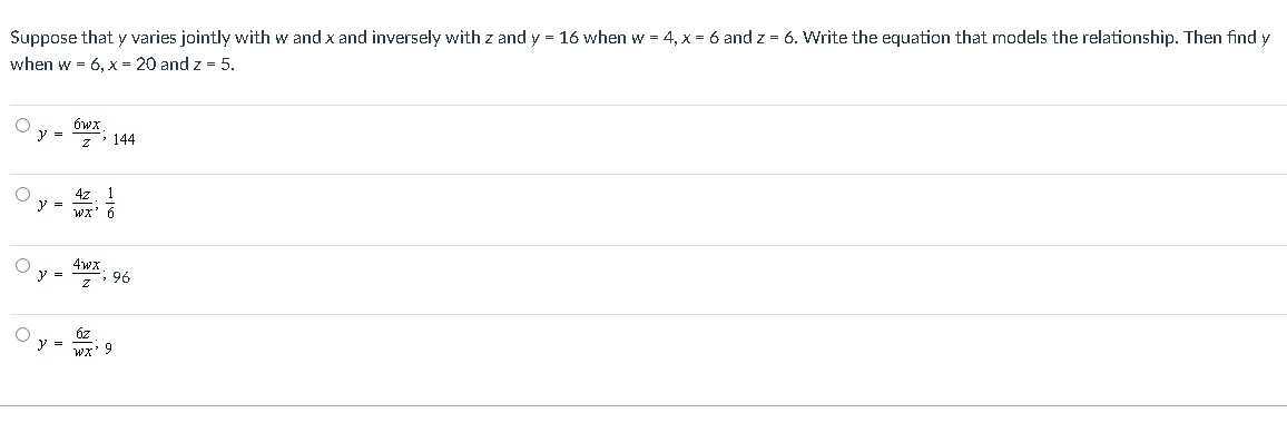 Suppose that y varies jointly with w and x and