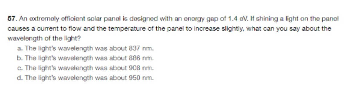 57. An extremely efficient solar panel is
