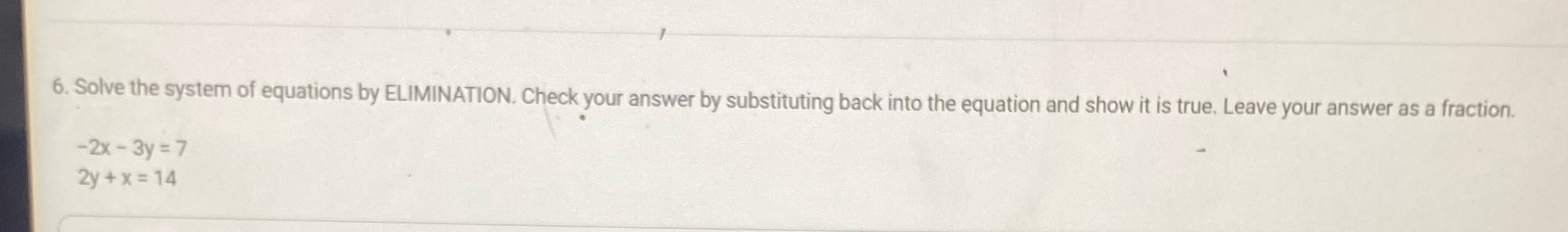6. Solve the system of equations by ELIMINATION.
