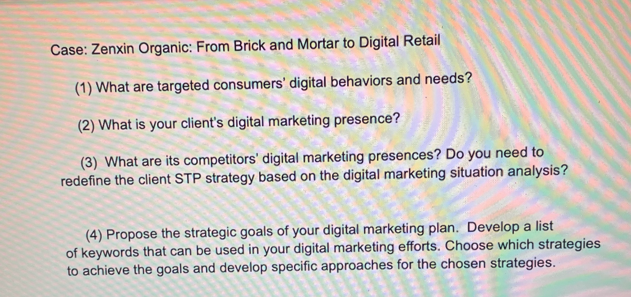 Case: Zenxin Organic: From Brick and Mortar to