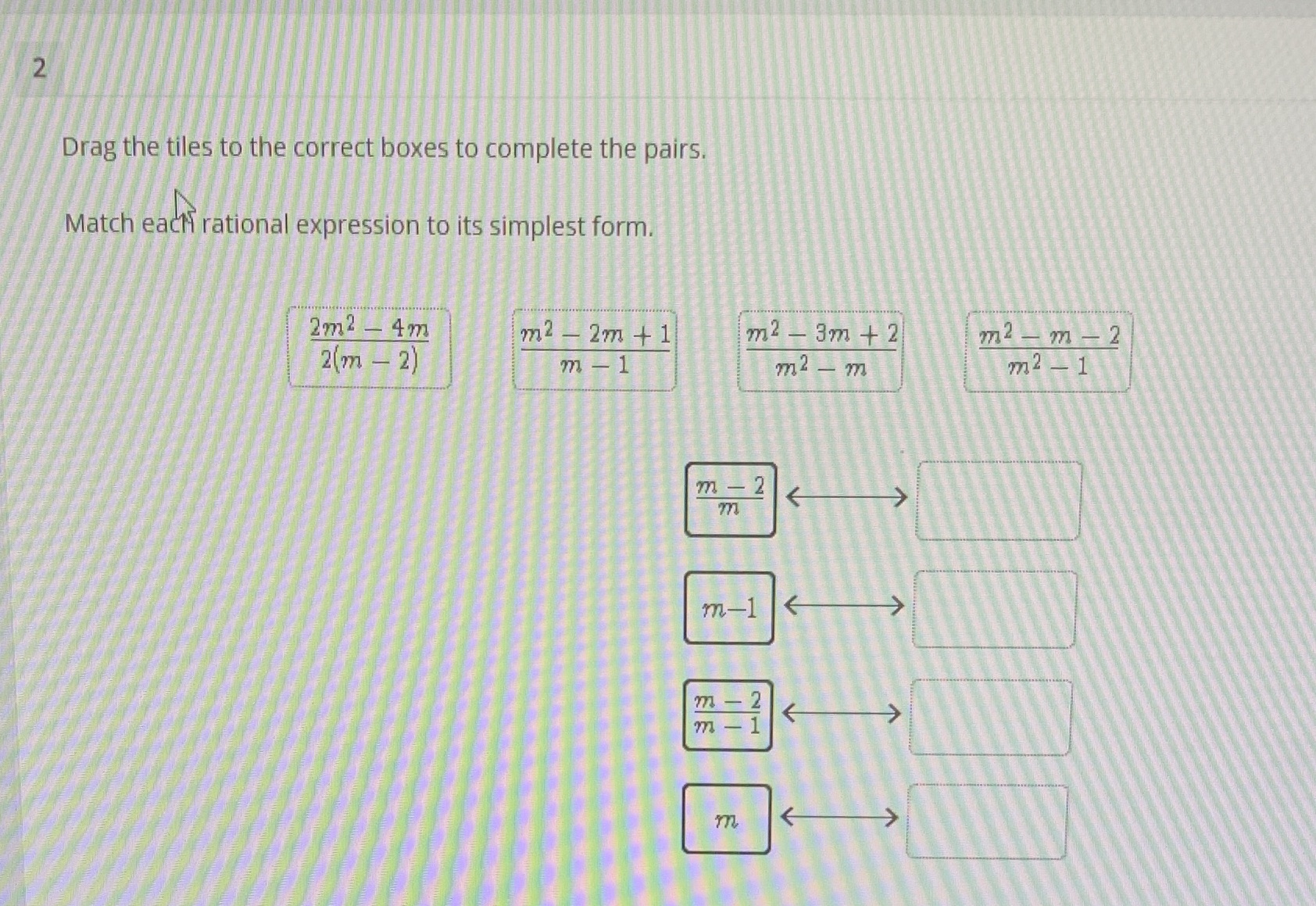2 Drag the tiles to the correct boxes to complete