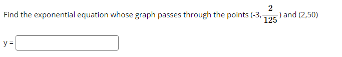 2 Find the exponential equation whose graph