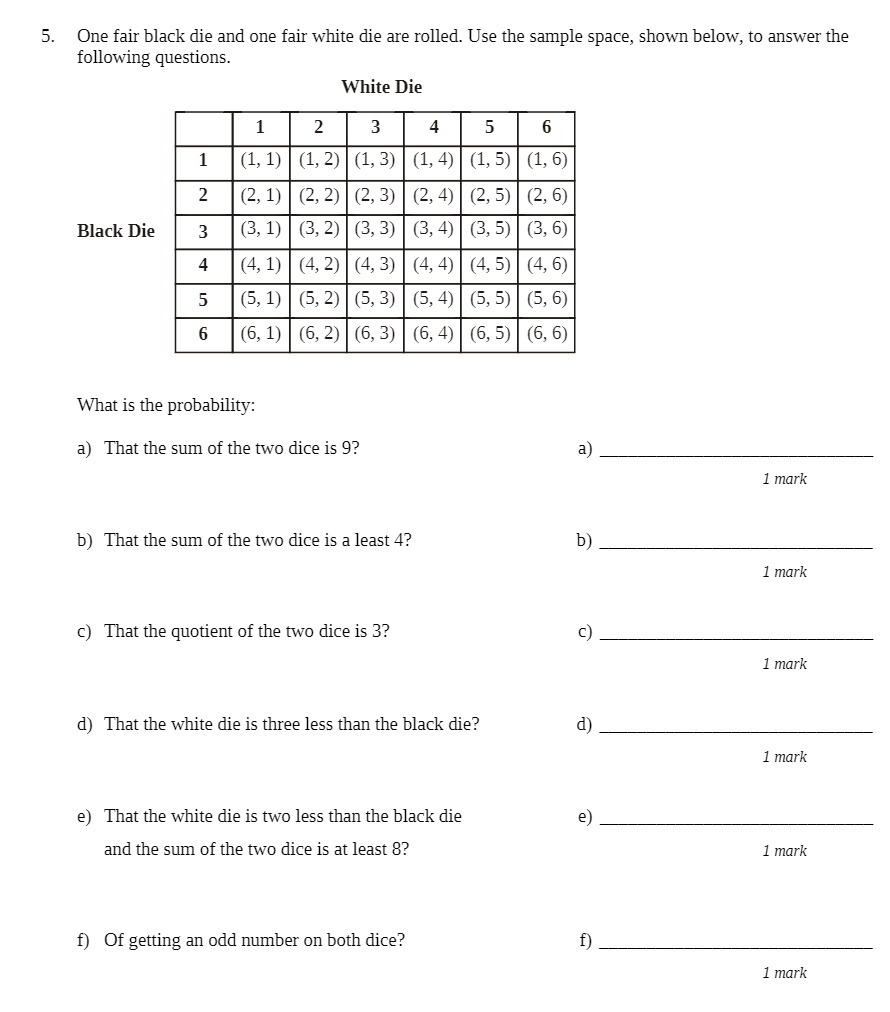 5. One fair black die and one fair white die are