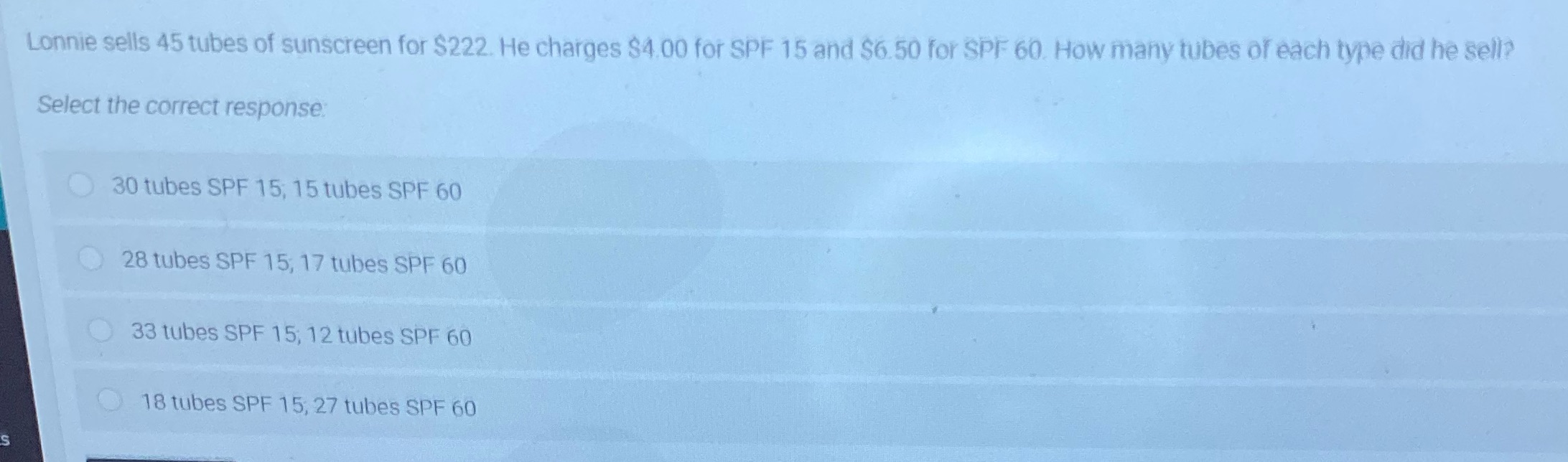 Lonnie sells 45 tubes of sunscreen for $222. He