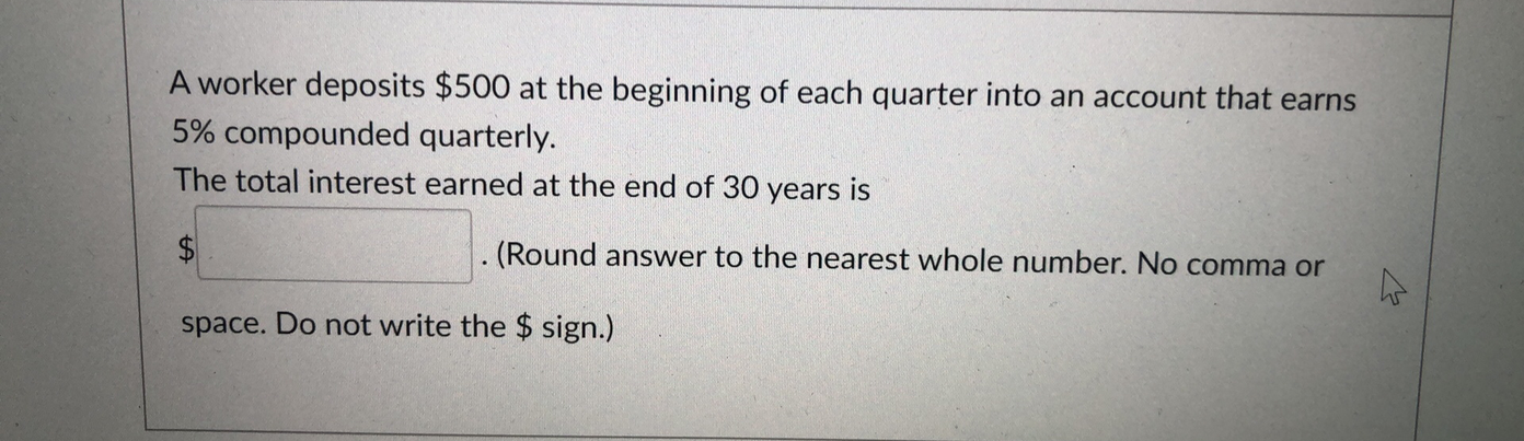 A worker deposits $500 at the beginning of each