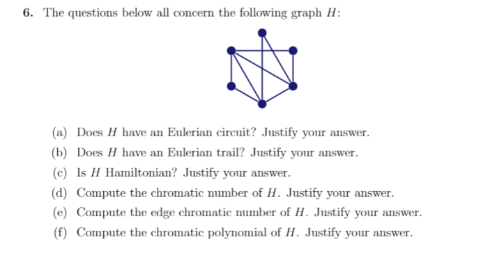 6. The questions below all concern the following