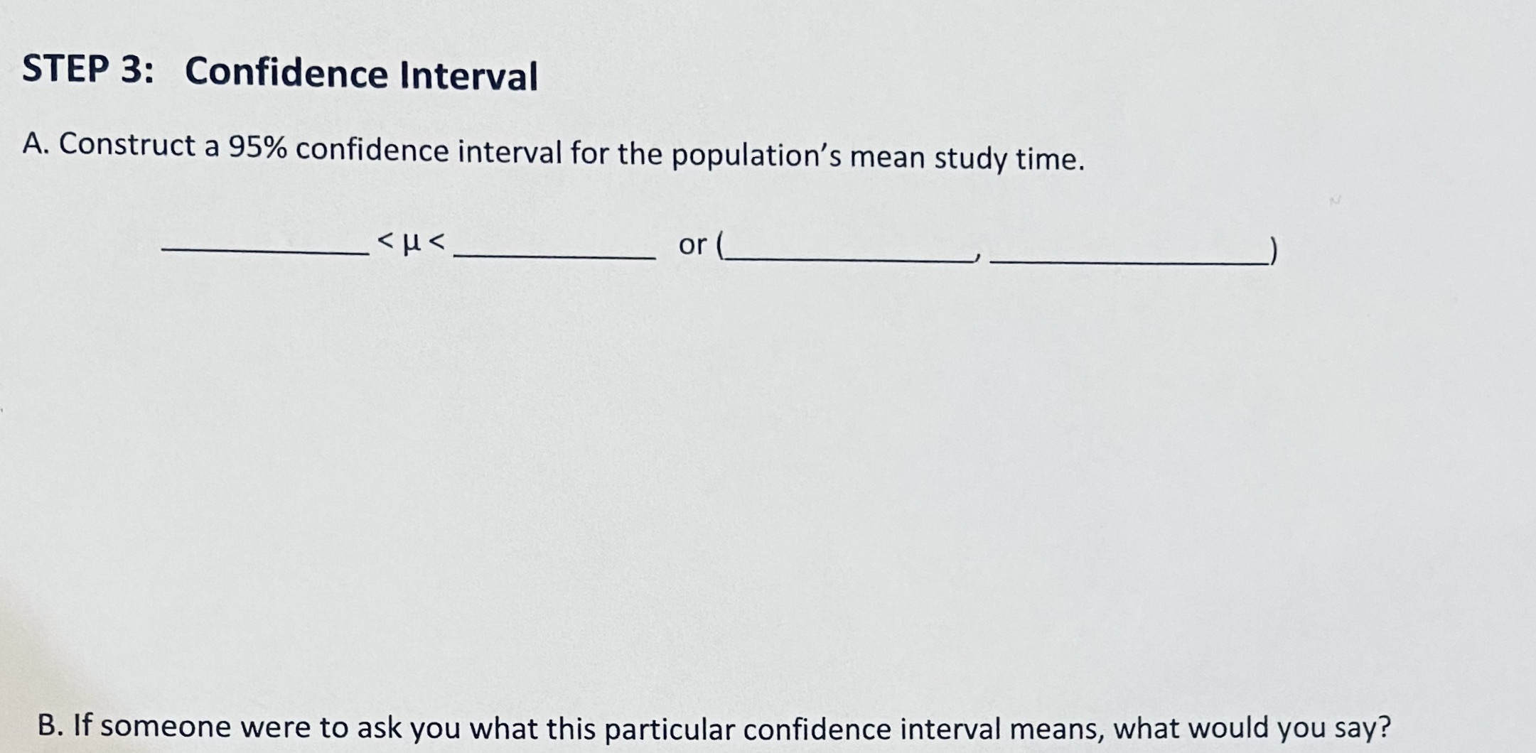 STEP 3: Confidence Interval A. Construct a 95%