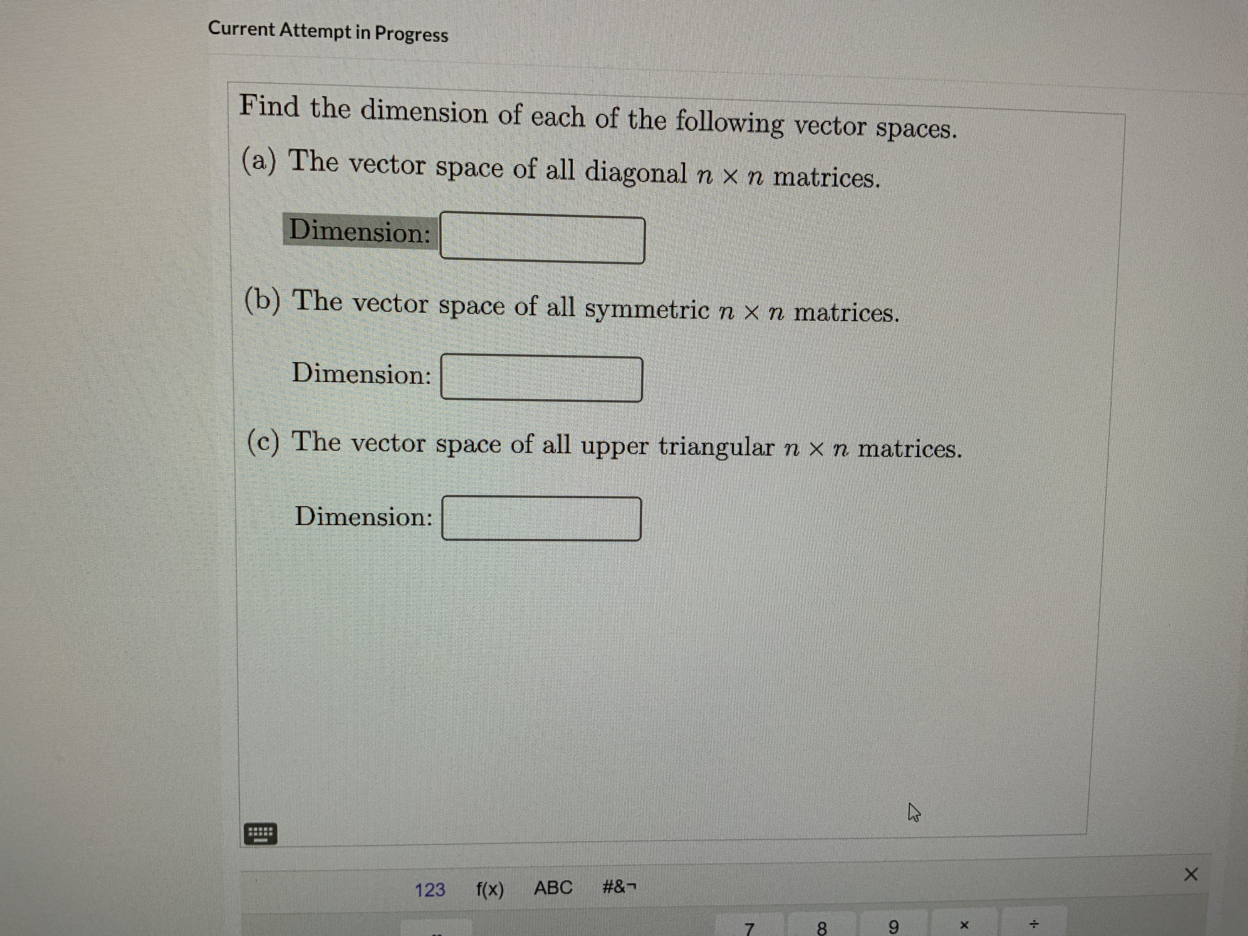 Current Attempt in Progress Find the dimension of