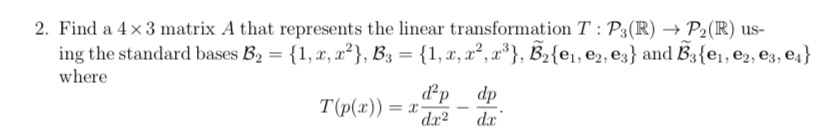 2. Find a 4 x 3 matrix A that represents the