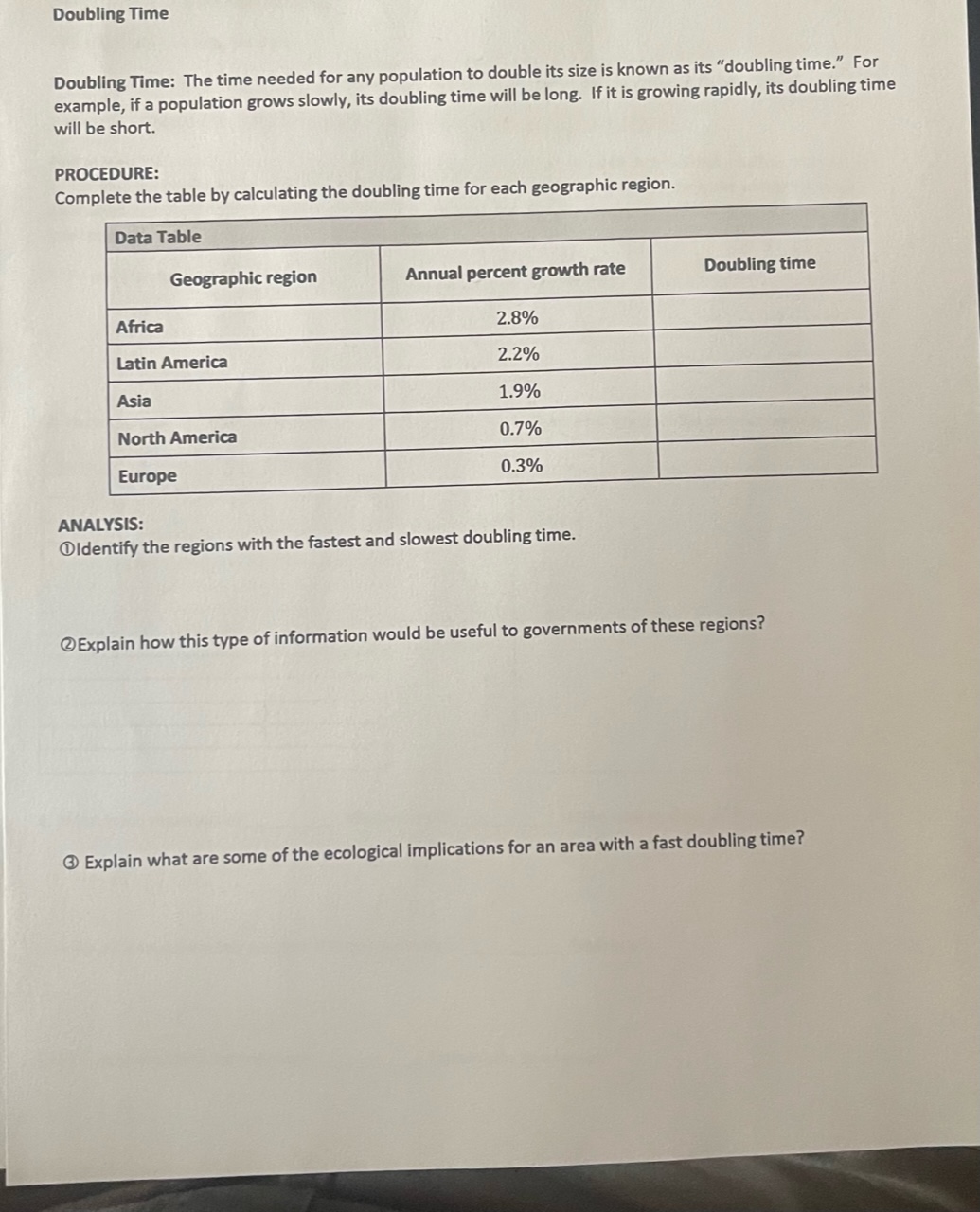 Doubling Time Doubling Time: The time needed for