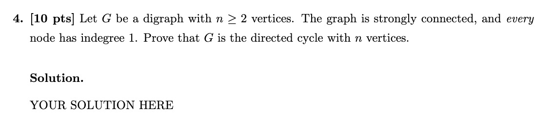 4. [10 pts] Let G be a digraph with n 2 2