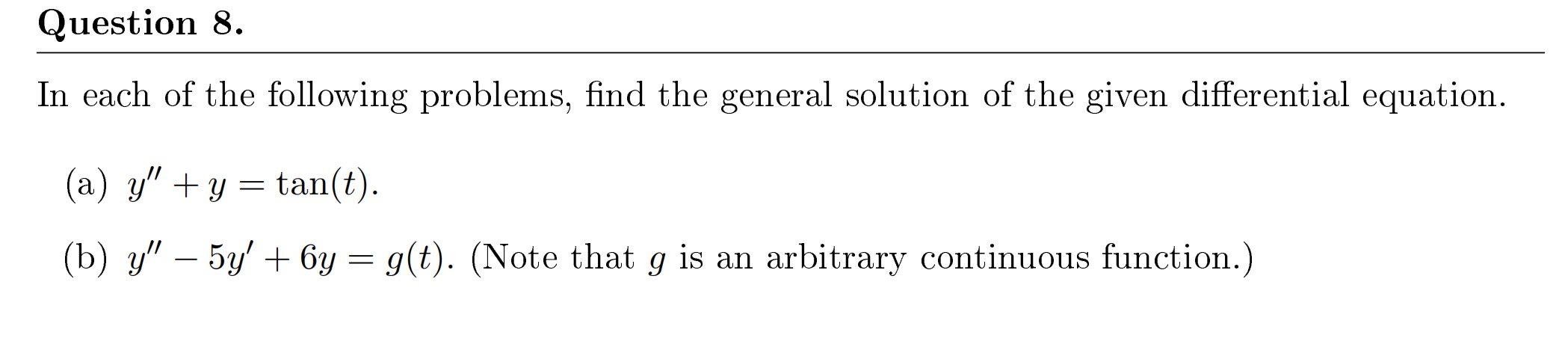 Question 8. In each of the following problems, nd