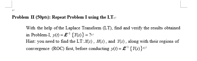Problem II (50pts): Repeat Problem I using the