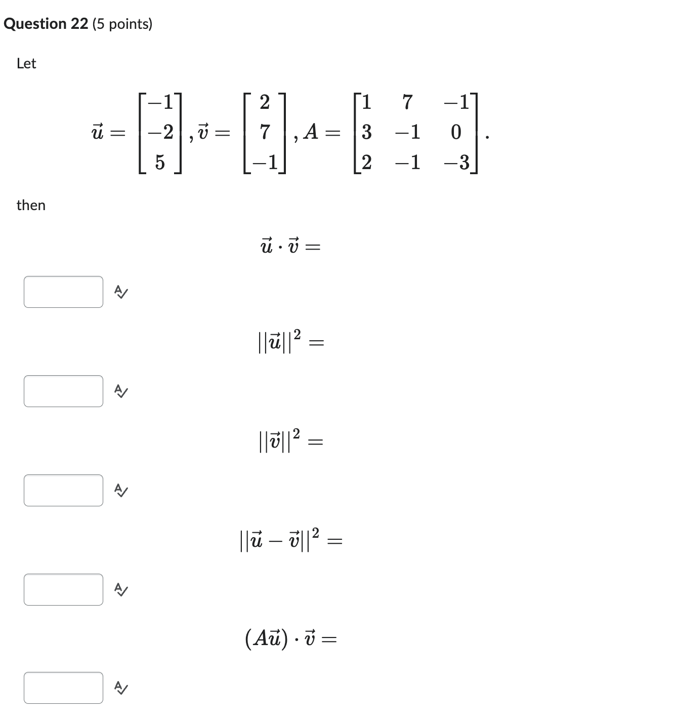 Question 22 (5 points) Let N 7 , A = 3 0 . u = Co