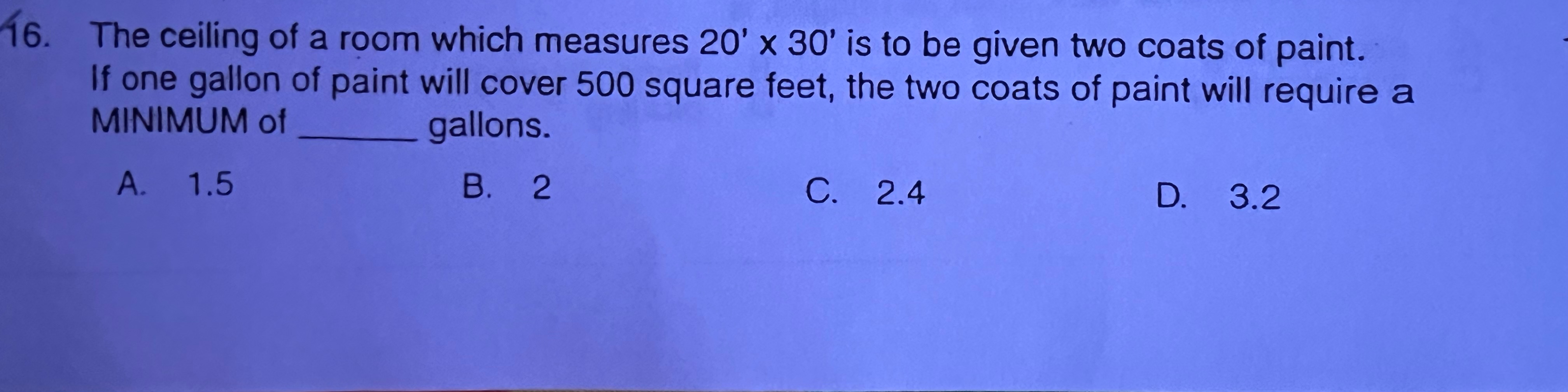 16. The ceiling of a room which measures 20'