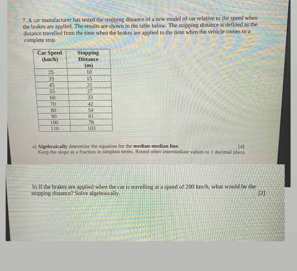 7. A car manufacturer has tested the stopping