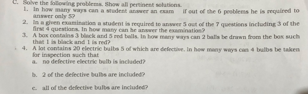 C. Solve the following problems. Show all