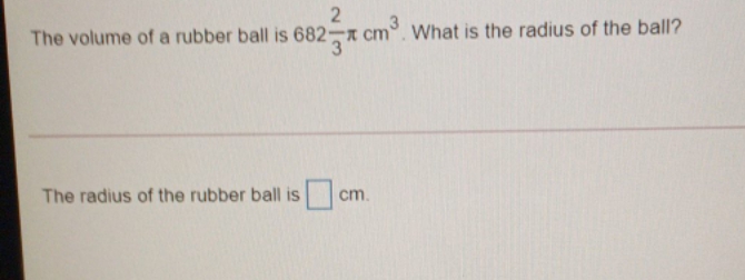 What is the radius of the rubber ball? 2 The