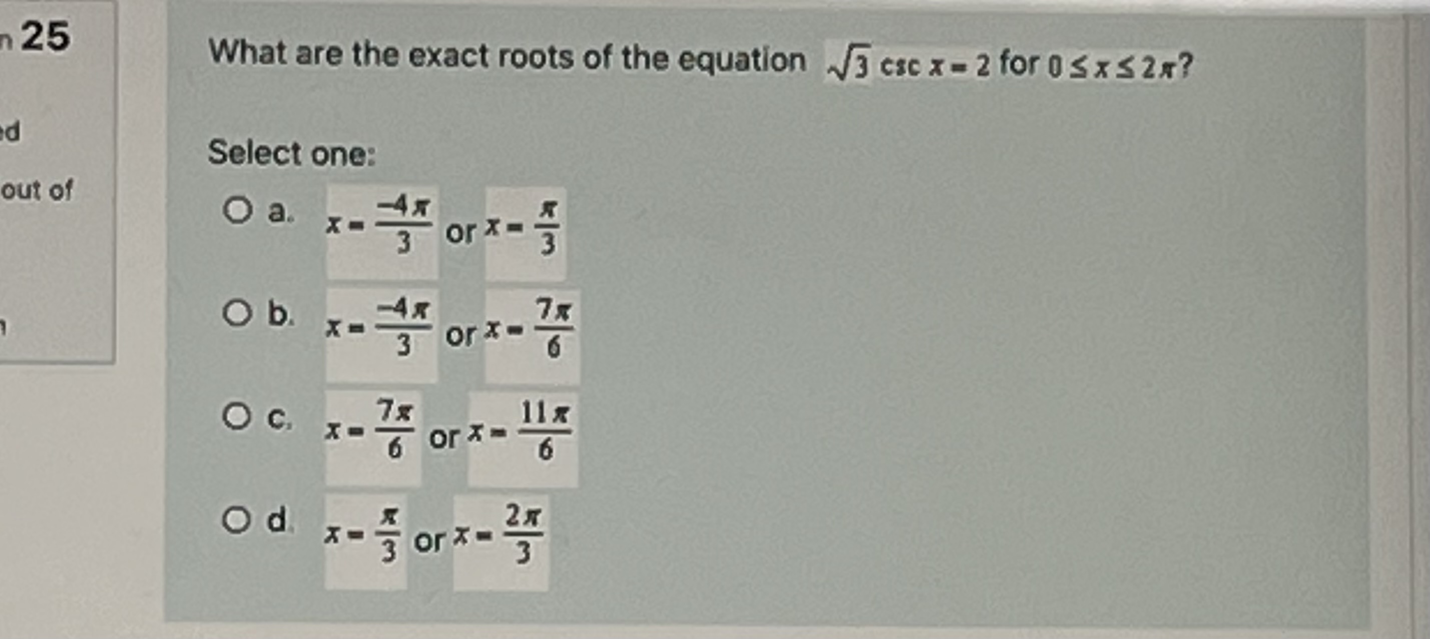 25 What are the exact roots of the equation <3