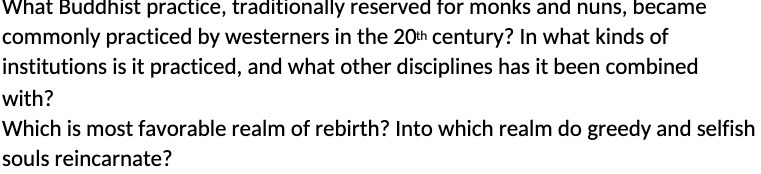 What Buddhist practice, traditionally reseryed