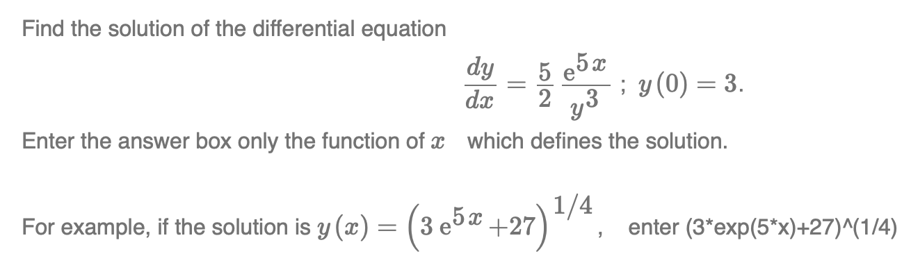 Find the solution of the differential equation d
